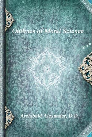 Outlines of Moral Science