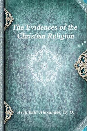 The Evidences of the Christian Religion