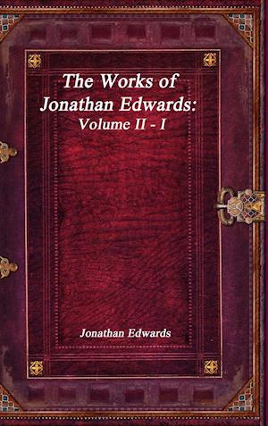 The Works of Jonathan Edwards