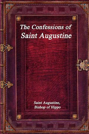 The Confessions of Saint Augustine