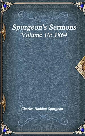 Spurgeon's Sermons Volume 10