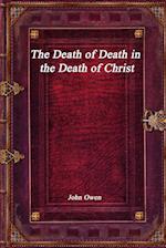 The Death of Death in the Death of Christ 