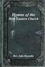 Hymns of the Holy Eastern Church 