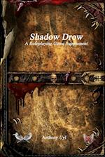 Shadow Drow A Roleplaying Game Supplement 