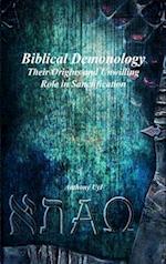 Biblical Demonology: Their Origins and Unwilling Role in Sanctification 