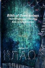 Biblical Demonology Their Origins and Unwilling Role in Sanctification 