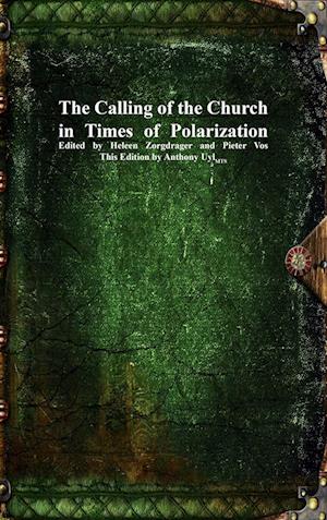 The Calling of the Church in Times of Polarization