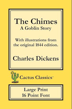 The Chimes (Cactus Classics Large Print)