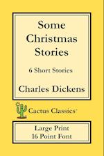 Some Christmas Stories (Cactus Classics Large Print)