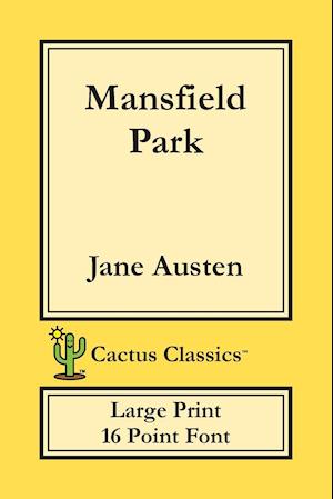 Mansfield Park (Cactus Classics Large Print)