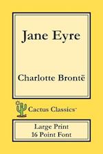 Jane Eyre (Cactus Classics Large Print)