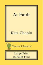 At Fault (Cactus Classics Large Print)