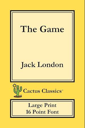 The Game (Cactus Classics Large Print)