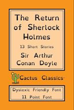 The Return of Sherlock Holmes (Cactus Classics Dyslexic Friendly Font)