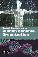 Recent Discoveries in Human Genome Organization