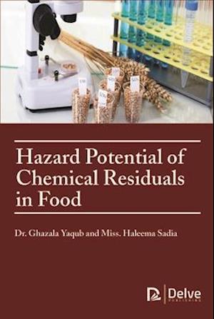 Hazard Potential of Chemical Residuals in Food