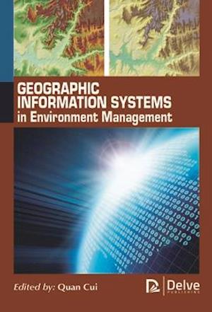 Geographic Information Systems in Environment Management