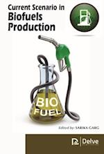 Current Scenario in Biofuels Production
