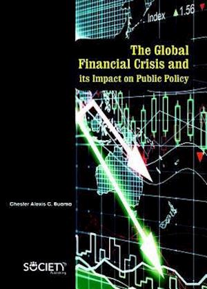 The Global Financial Crisis and its Impact on Public Policy