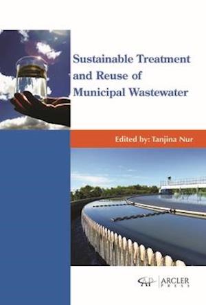 Sustainable Treatment and Reuse of Municipal Wastewater