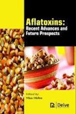 Aflatoxins - Recent Advances and Future Prospects
