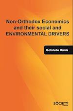 Non-Orthodox Economics and Their Social and Environmental Drivers