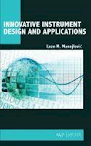 Innovative Instrument Design and Applications