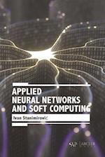 Applied Neural Networks and Soft Computing