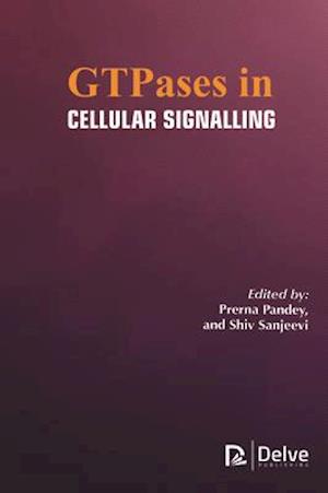 GTPases in Cellular Signalling