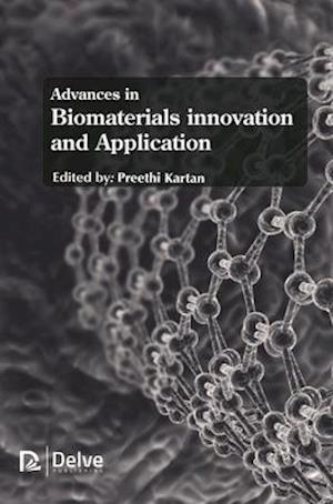 Advances in Biomaterials Innovation and Application