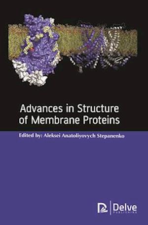 Advances in Structure of Membrane Proteins