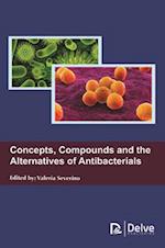 Concepts, Compounds and the Alternatives of Antibacterials