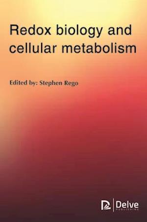 Redox Biology and Cellular Metabolism