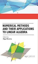 Numerical Methods and Their Applications to Linear Algebra