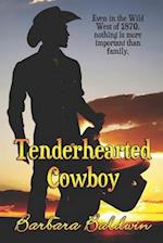 Tenderhearted Cowboy