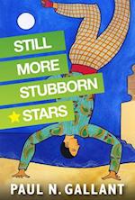 Still More Stubborn Stars