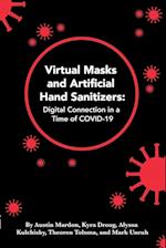 Virtual Masks and Artificial Hand Sanitizers: Digital Connection in a Time of COVID-19 