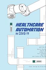 Healthcare Automation in Covid-19 