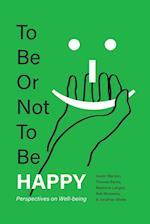 To Be or Not To Be Happy