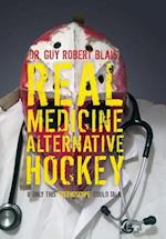 REAL MEDICINE ALTERNATIVE HOCK