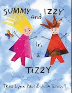 Summy and Izzy in a Tizzy