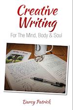 Creative Writing For The Mind, Body & Soul