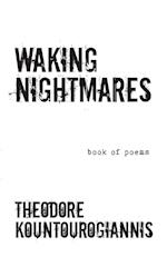 Waking Nightmares