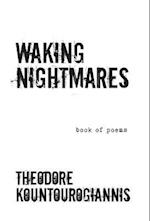 Waking Nightmares