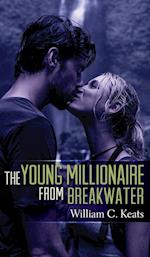 The Young Millionaire from Breakwater