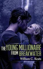 The Young Millionaire from Breakwater