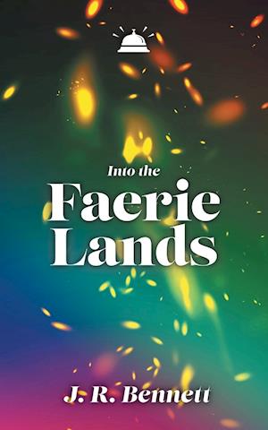 Into the Faerie Lands