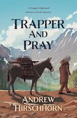 Trapper and Pray