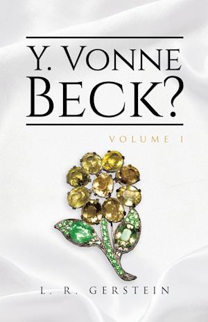 Y. Vonne Beck? Volume 1