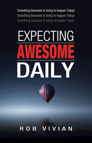 Expecting Awesome Daily